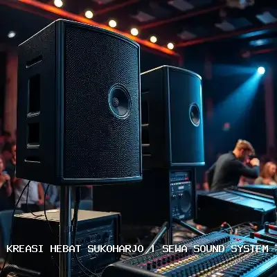 Sewa Sound System Terdekat Sukoharjo – Audio Jernih & Profesional