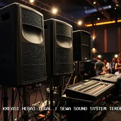 Sewa Sound System Terdekat Tegal