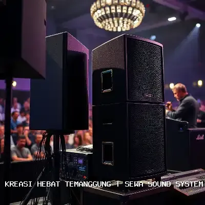 Sewa Sound System Terdekat Temanggung – Kreasi Hebat