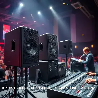 Sewa Sound System Wonosobo – Audio Profesional untuk Berbagai Acara