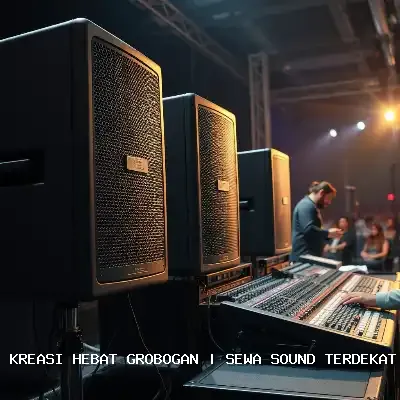 Sewa Sound Terdekat Grobogan – Audio Jernih untuk Setiap Acara