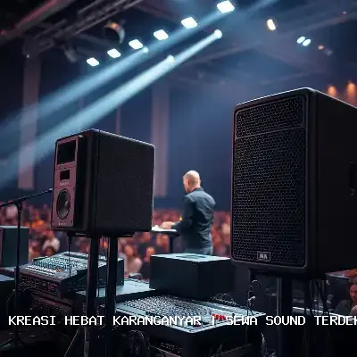 Sewa Sound Terdekat Karanganyar – Audio Jernih & Profesional