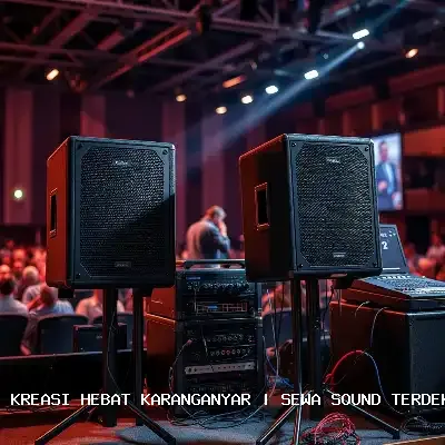 Sewa Sound Terdekat Karanganyar – Audio Jernih & Profesional