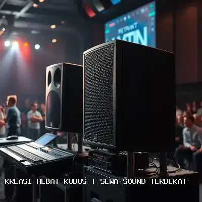 Sewa Sound Terdekat Kudus – Audio Jernih untuk Setiap Acara