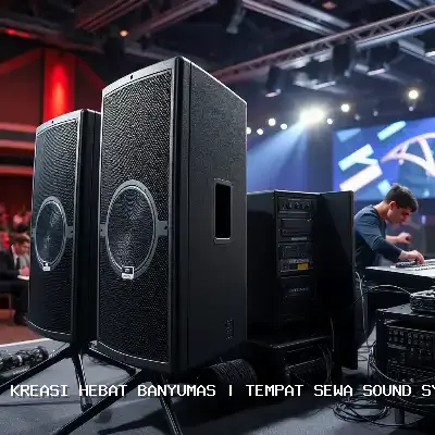 Tempat Sewa Sound System Banyumas – Audio Jernih untuk Semua Acara
