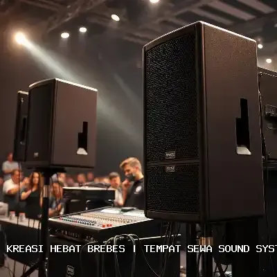 Tempat Sewa Sound System Brebes – Audio Jernih untuk Setiap Acara