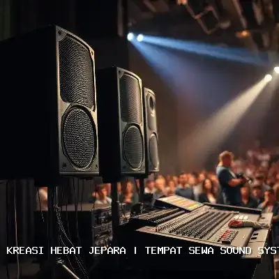 tempat sewa sound system Jepara
