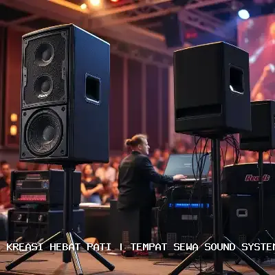 Portfolio Tempat Sewa Sound System Pati: Solusi Audio Profesional untuk Berbagai Acara