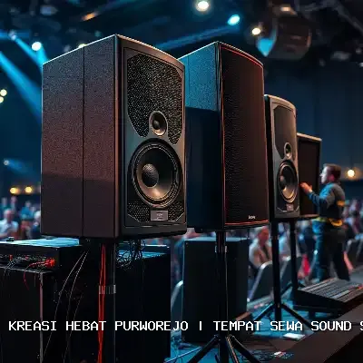 Tempat Sewa Sound System Purworejo – Audio Jernih dan Profesional
