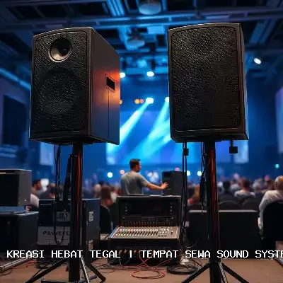 Portfolio Tempat Sewa Sound System Tegal – Kreasi Hebat Tegal