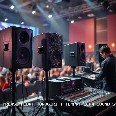 Portfolio Tempat Sewa Sound System Wonogiri – Audio Jernih untuk Setiap Acara