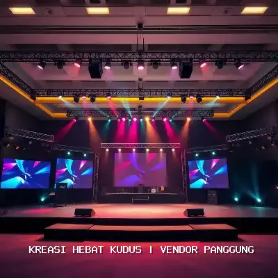 Vendor Panggung Kudus – Kreasi Hebat