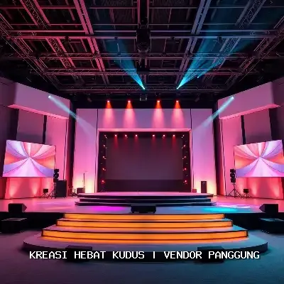 Vendor Panggung Kudus – Kreasi Hebat
