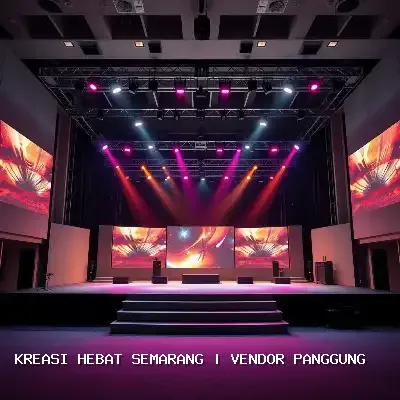 Vendor Panggung Kreasi Hebat Semarang