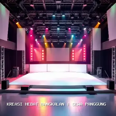 Sewa Panggung Bangkalan – Kreasi Hebat