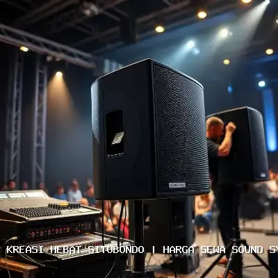Harga Sewa Sound System Situbondo dengan Paket Terbaik