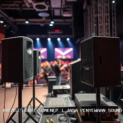 Jasa Penyewaan Sound System Sumenep dengan Audio Berkualitas