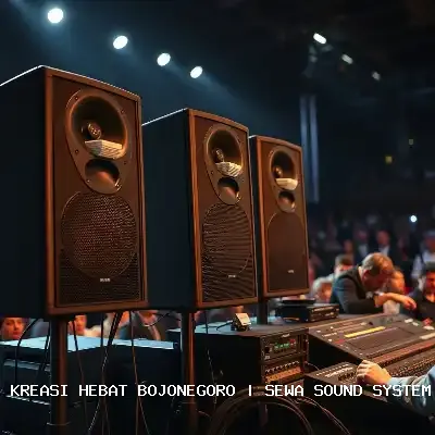Sewa Sound System Bojonegoro Dengan Audio Jernih & Kru Profesional