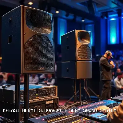 Sewa Sound System Sidoarjo dengan Kualitas Audio Terbaik