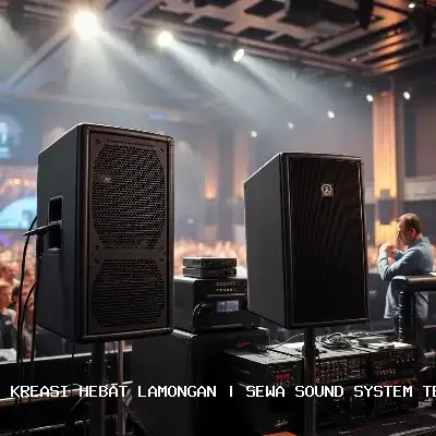 Sewa Sound System Terdekat Lamongan – Audio Jernih & Kru Profesional