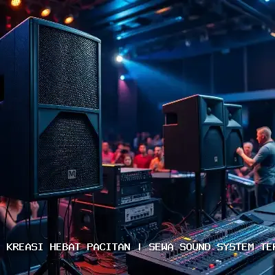 Sewa Sound System Terdekat Pacitan dengan Kualitas Terbaik