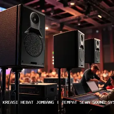 Tempat Sewa Sound System Jombang Dengan Audio Jernih