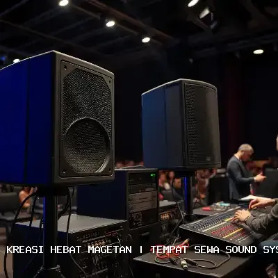Tempat Sewa Sound System Magetan dengan Kualitas Terbaik